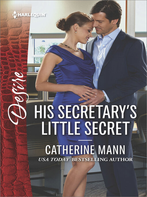 Title details for His Secretary's Little Secret by Catherine Mann - Available